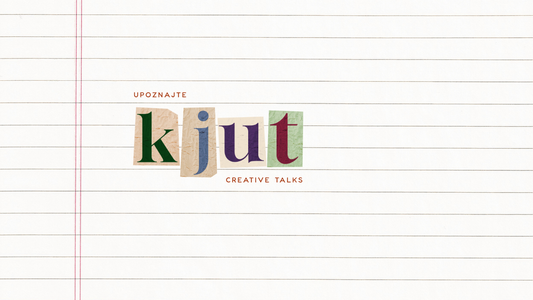 Upoznajte naše kreativce: Kjut