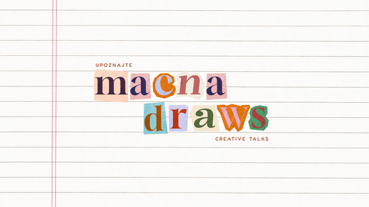Upoznajte naše kreativce: Macna Draws